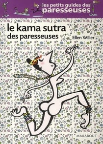 Le kama sutra des paresseuses