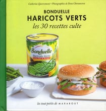 Haricots verts bonduelle - les 30 recettes culte