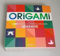 Origami sérénité - 1000 pages de papier origami