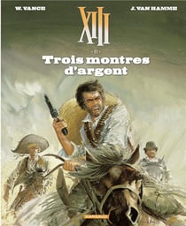 XIII Tome 11 : trois montres d'argent
