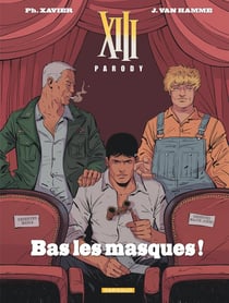 XIII : Parody : bas les masques !