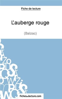 L'auberge rouge de Balzac : analyse complète de l'oeuvre