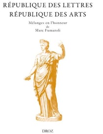 République des lettres, république des arts - mélanges en l'honneur de Marc Fumaroli