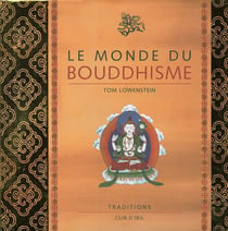 Le monde du bouddhisme