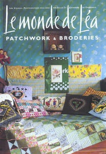 Le monde de Léa - patchwork, broderies