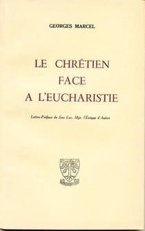 Le chrétien face à l'eucharistie