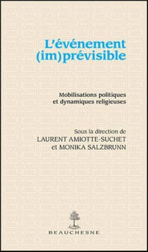 L'événement (im)prévisible - mobilisations politiques et dynamiques religieuses