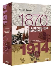 La République imaginée (1870 à 1914)