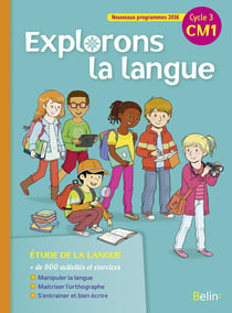 Explorons la langue - CM1 - livre de l'élève