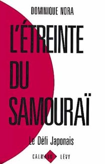 L'étreinte du samouraï - le défi japonais