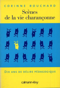 Scènes de la vie charançonne - dix ans de délire pédagogique