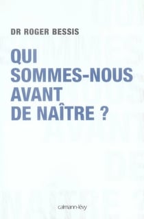 Qui sommes-nous avant de naître ?