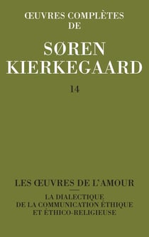 Oeuvres complètes de Soren Kierkegaard Tome 14