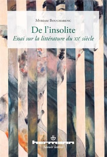 De l'insolite - essai sur la littérature du XXe siècle