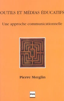 Outils et medias educatifs - approche communicationnelle