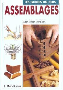 Les guides du bois - assemblages