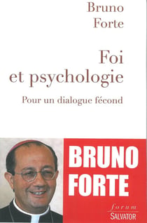 Foi et psychologie - pour un dialogue fécond