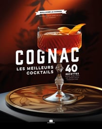 Cognac : Les meilleurs cocktails