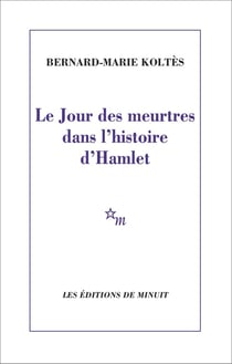 Le jour des meurtres dans l'histoire d'hamlet