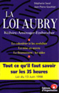 La loi aubri - réduire, aménager, embaucher