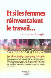 Et si les femmes reinventaient le travail...
