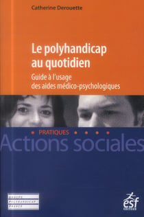 Le polyhandicap au quotidien