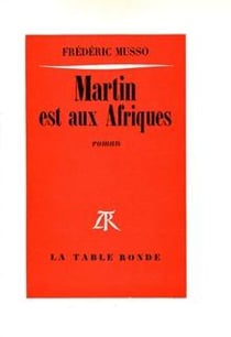 Martin est aux afriques