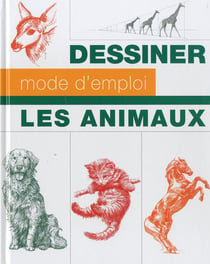 Dessiner mode d'emploi - les animaux