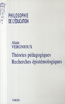 Théories pédagogiques, recherches épistémologiques