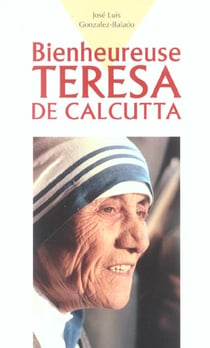 Bienheureuse teresa de calcutta