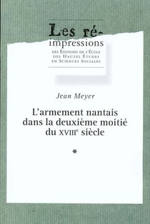 L' Armement nantais dans la deuxième moitié du 18e siècle