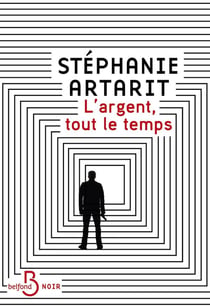 L'Argent, tout le temps
