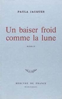 Un baiser froid comme la lune