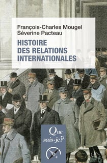 Histoire des relations internationales (15e édition)