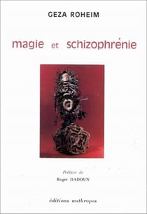 Magie et schizophrénie