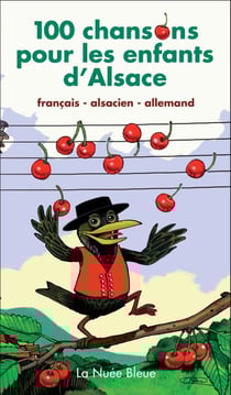 100 chansons pour les enfants d'Alsace