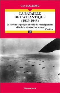 La bataille de l'Atlantique (1939-1945) (2e édition)