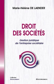 DROIT DES SOCIETES - GESTION JURIDIQUE DE L'ENTREPRISE SOCIETAIRE