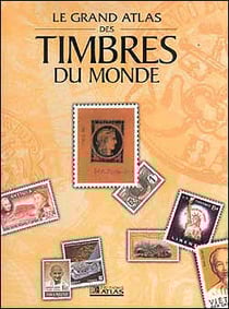 Grand atlas des timbres du monde