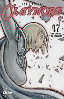 Claymore Tome 17 : les griffes du souvenir