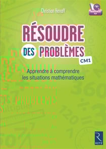 Résoudre des problèmes cm1 - mathématiques (édition 2015)