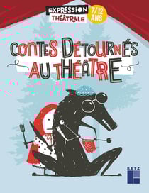 Contes détournés au théâtre - 7/12 ans