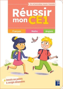 Réussir mon CE1 : français, mathématiques, anglais (édition 2022)