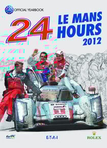 24 heures le Mans hours - le livre officiel (édition 2012)