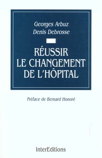 Reussir le changement a l'hopital