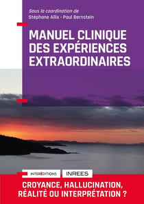 Manuel clinique des expériences extraordinaires (2e édition)