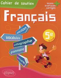 Français - 5ème - cahier de soutien