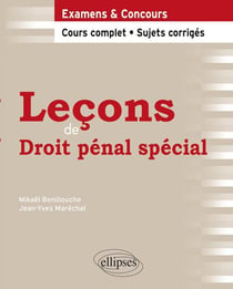 Leçons de droit pénal spécial - cours complet, sujets corrigés