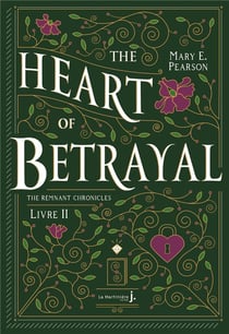 The Remnant Chronicles Tome 2 : The heart of betrayal