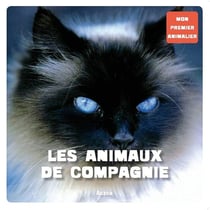 Mon premier animalier - les animaux de compagnie